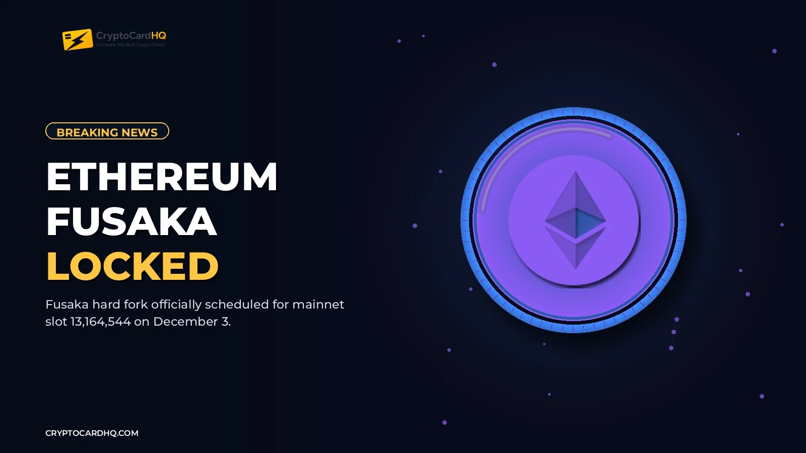 Ethereum Locks Fusaka Hard Fork Date: Validator Deadline Set
