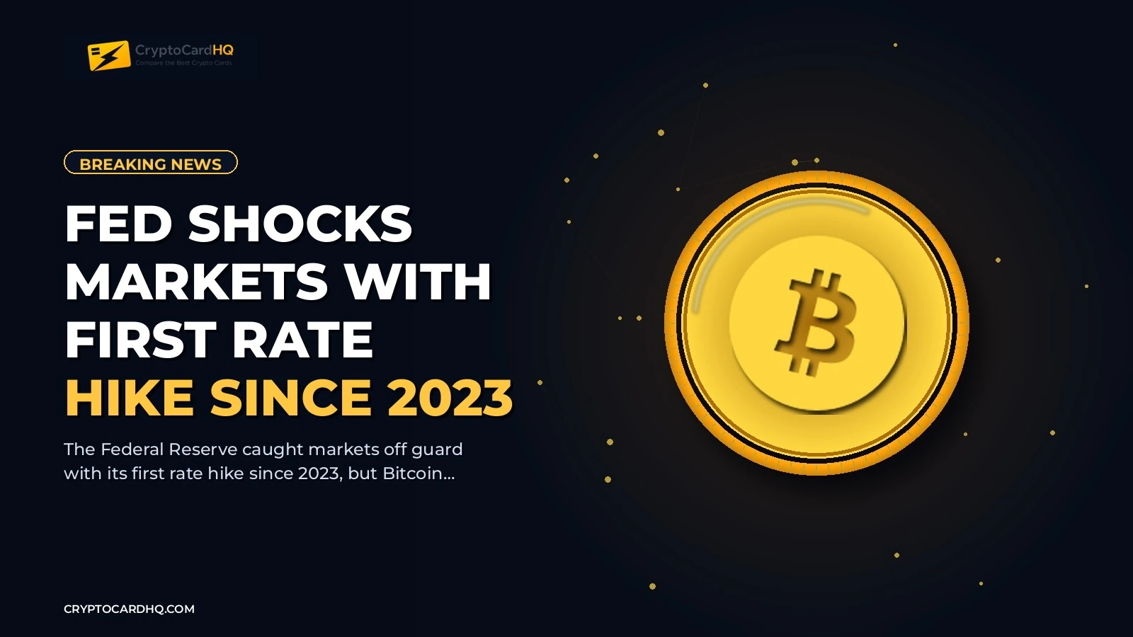 Fed Shocks Markets With First Rate Hike Since 2023—And Bitcoin Spikes