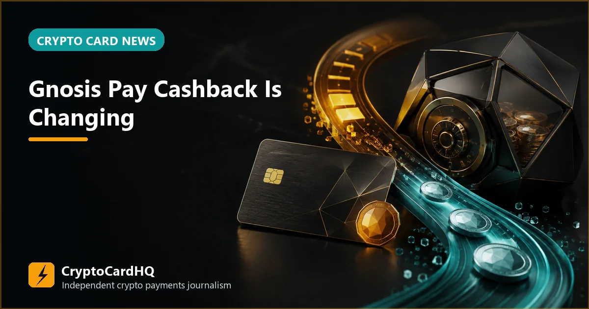 Gnosis Pay Cashback Is Changing: What Ends, What Remains and What Users Should Do